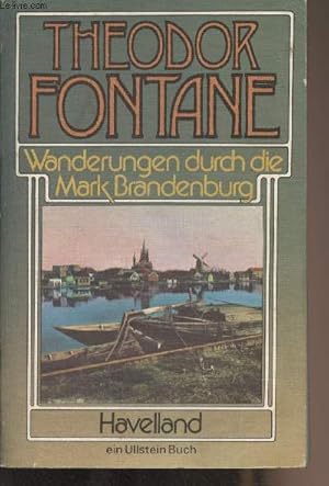 Immagine del venditore per Wanderungen durch die Mark Brandenburg - Band III : Havelland - "Ullstein buch" n4525 venduto da Le-Livre