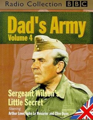 Bild des Verkufers fr Dad's Army: Vol 4 Sergent Wilson's Little Secret (BBC Radio Collection) zum Verkauf von WeBuyBooks