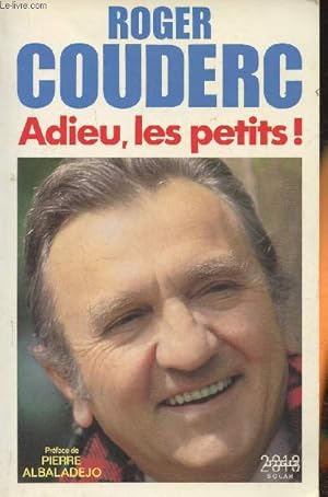 Seller image for Adieu, les petits! for sale by Le-Livre