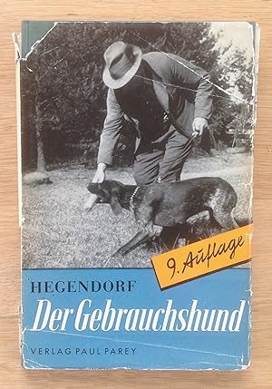 Imagen del vendedor de Der Gebrauchshund. Eine Anleitung fr die Zucht und Abrichtung. a la venta por Antiquariat Hartmann