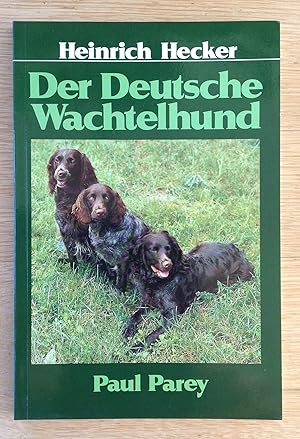 Bild des Verkufers fr Der Deutsche Wachtelhund. Rassemerkmale, Haltung, Zucht, Fhrung und Prfung. zum Verkauf von Antiquariat Hartmann