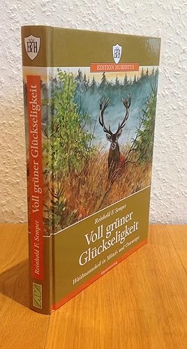Seller image for Voll grner Glckseligkeit. Waidmannsheil in Mittel- und Osteuropa. for sale by Antiquariat Hartmann