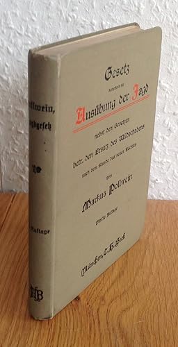 Imagen del vendedor de Bayerisches Gesetz vom 30. Mrz 1850, betr. die Ausbung der Jagd, nebst einschlgigen Gesetzen, Verordnungen und sonstige Bestimmungen. a la venta por Antiquariat Hartmann