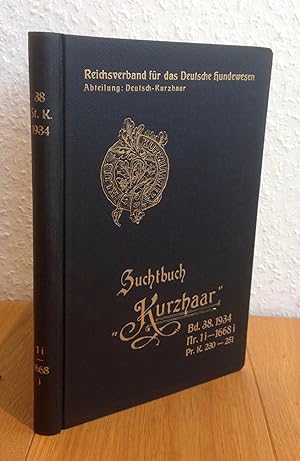 Zuchtbuch Kurzhaar (St. K.) St. K. Nr. 1i-1668i Zuchtbuch Preußisch Kurzhaar (Pr. K.) Pr. K. Nr. ...