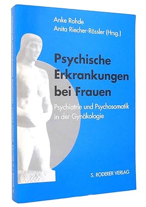 Bild des Verkufers fr Psychische Erkrankungen bei Frauen : Psychiatrie und Psychosomatik in der Gynkologie zum Verkauf von exlibris24 Versandantiquariat