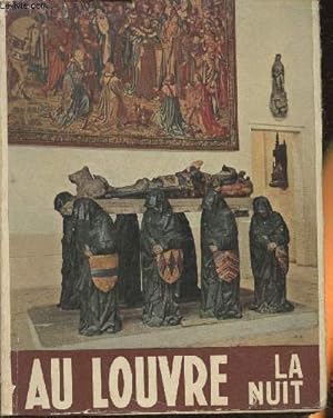 Imagen del vendedor de Au Louvre la nuit a la venta por Le-Livre