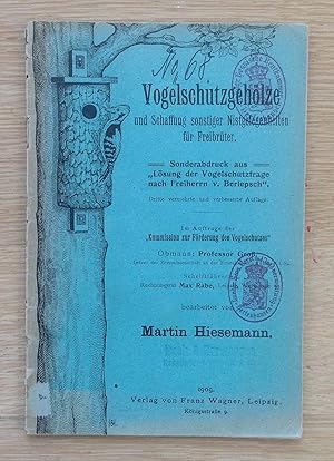 Seller image for Vogelschutzgehlze und Schaffung sonstiger Nistgelegenheiten fr Freibrter. Sonderabdruck aus Lsung der Vogelschutzfrage nach Freiherrn v. Berlepsch . for sale by Antiquariat Hartmann