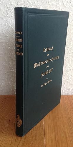 Lehrbuch der Waldwertrechnung und Forststatik.