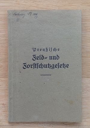 Preußische Feld- und Forstschutzgesetze.