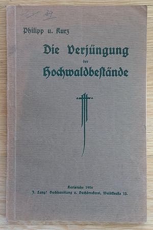 Imagen del vendedor de Die Verjngung der Hochwaldbestnde. a la venta por Antiquariat Hartmann