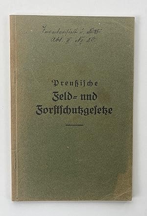 Preußische Feld- und Forstschutzgesetze.