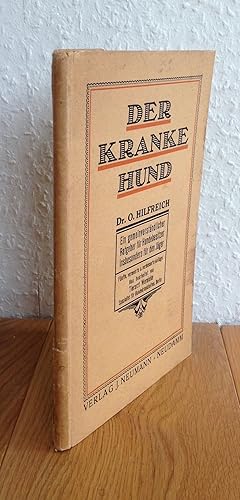 Image du vendeur pour Der Kranke Hund. Ein gemeinverstndlicher Ratgeber fr Hundebesitzer, insbesondere fr Jger. mis en vente par Antiquariat Hartmann