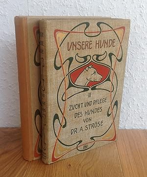 Unsere Hunde. Ein Lehr- und Handbuch für Züchter, Preisrichter, Dresseure und Hundefreunde. Band ...