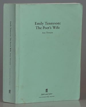 Seller image for Emily Tennyson: The Poet's Wife [Signed Proof Copy] for sale by Besleys Books  PBFA