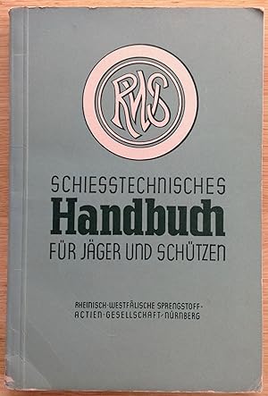 Schießtechnisches Handbuch für Jäger und Schützen.