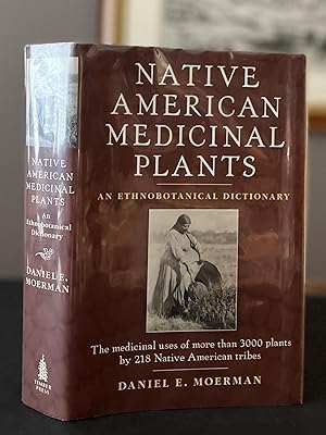 Seller image for NATIVE AMERICAN MEDICINAL PLANTS. An Ethnobotanical Dictionary. for sale by Bjarne Tokerud Bookseller