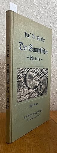 Bild des Verkufers fr Der Sumpfbiber - Nutria. Seine Zucht und Haltung als Pelztier in Europa. zum Verkauf von Antiquariat Hartmann