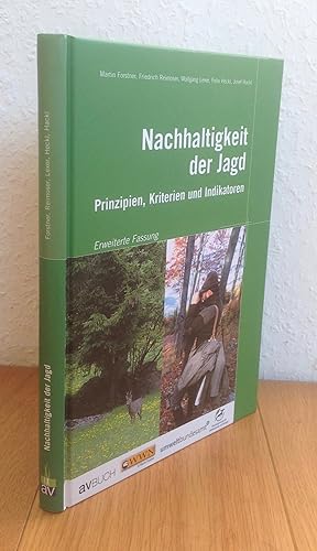 Nachhaltigkeit der Jagd. Prinzipien, Kriterien und Indikatoren.