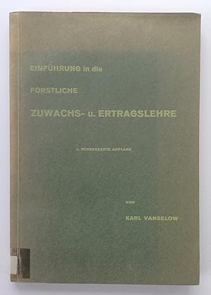 Bild des Verkufers fr Einfhrung in die Forstliche Zuwachs- und Ertragslehre. zum Verkauf von Antiquariat Hartmann