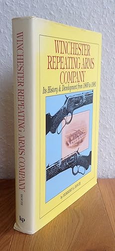 Immagine del venditore per Winchester Repeating Arms Company. Its History & Development from 1865 to 1981. venduto da Antiquariat Hartmann