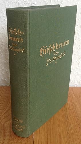 Hirschbrunn. Eine Erzählung aus dem Wald. Jagdromane Band 5.