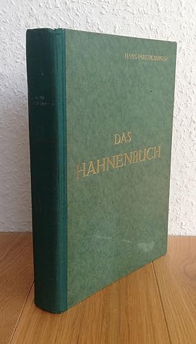 Das Hahnenbuch. Naturgeschichte, Hege und Jagd des Auerwildes, des Birkwildes und des Haselhahnes...