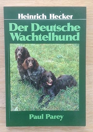 Bild des Verkufers fr Der Deutsche Wachtelhund. Rassemerkmale, Haltung, Zucht, Fhrung und Prfung. zum Verkauf von Antiquariat Hartmann