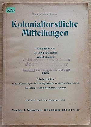 Bild des Verkufers fr Waldarbeitermangel und Motorsgeneinsatz im afrikanischen Urwald. Ein Beitrag zur kolonialforstlichen Arbeitslehre. Sonderdruck aus Kolonialforstliche Mitteilungen. Band IV, Heft 3/4 Oktober 1941. zum Verkauf von Antiquariat Hartmann