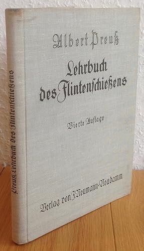 Lehrbuch des Flintenschießens. Nebst einer Anleitung zur Herstellung von Flintenschießständen.