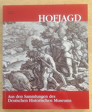 Hofjagd. Aus den Sammlungen des Deutschen Historischen Museums.
