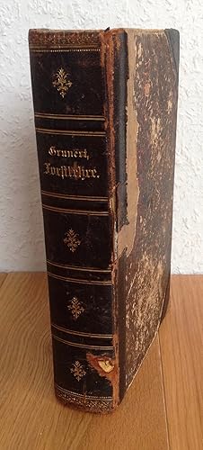 Bild des Verkufers fr Forstlehre. Unterricht im Forstwesen fr Forstlehrlinge und angehende Frster. Erster Theil. Die forstlichen Hlfswissenschaften. Zweiter Theil. Die Forstwissenschaft. zum Verkauf von Antiquariat Hartmann