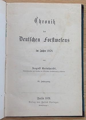 Bild des Verkufers fr Chronik des Deutschen Forstwesens im Jahre 1878. zum Verkauf von Antiquariat Hartmann