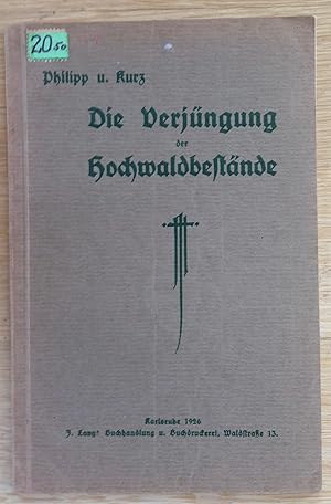 Imagen del vendedor de Die Verjngung der Hochwaldbestnde. a la venta por Antiquariat Hartmann