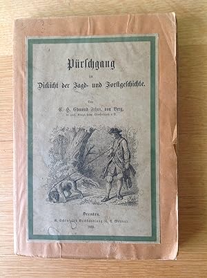 Seller image for Prschgang im Dickicht der Jagd- und Forstgeschichte. for sale by Antiquariat Hartmann