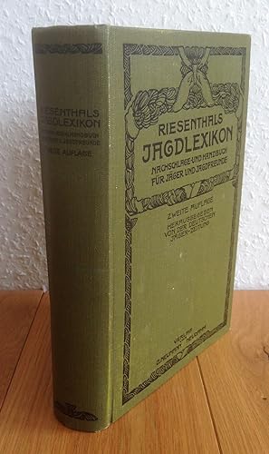 Riesenthals Jagdlexikon. Nachschlage- und Handbuch für Jäger und Jagdfreunde. Herausgegeben von d...