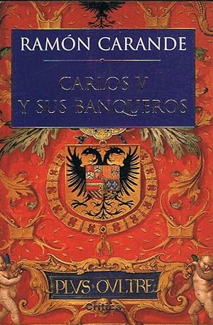 Seller image for CARLOS V Y SUS BANQUEROS for sale by Librera Torren de Rueda