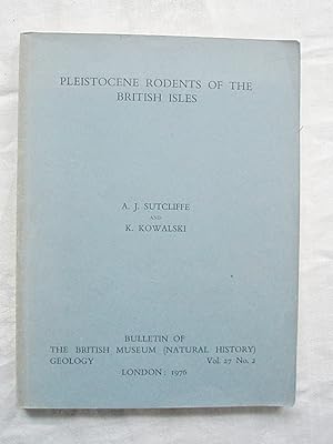 Pleistocene Rodents of the British Isles.