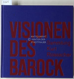 Seller image for Visionen des Barock. Entwrfe aus der Sammlung Kurst Rossacher. for sale by Antiquariat hinter der Stadtmauer