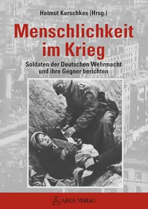 Immagine del venditore per Menschlichkeit im Krieg venduto da BuchWeltWeit Ludwig Meier e.K.