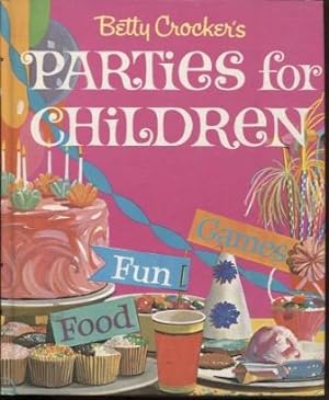 Seller image for Betty Crocker's Parties for Children for sale by E Ridge Fine Books