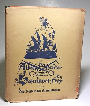 Die Reise nach Himmelheim. Bilder und Verse von Georg Plischke. [= Allerlei Ha Holdio von der Sch...