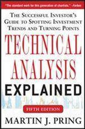 Seller image for Technical Analysis Explained, Fifth Edition: The Successful Investor's Guide to Spotting Investment Trends and Turning Points for sale by AHA-BUCH GmbH