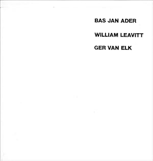 Seller image for Bas Jan Ader / William Leavitt / Ger van Elk for sale by Specific Object / David Platzker