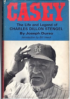 Immagine del venditore per Casey: The Life and Legend of Charles Dillon Stengel venduto da Dorley House Books, Inc.
