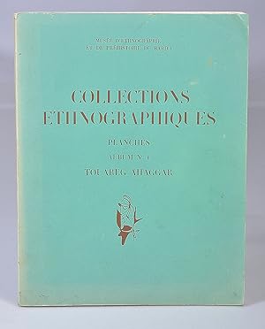 Collections Ethnographiques: Planches. Album N1: Touareg Ahaggar