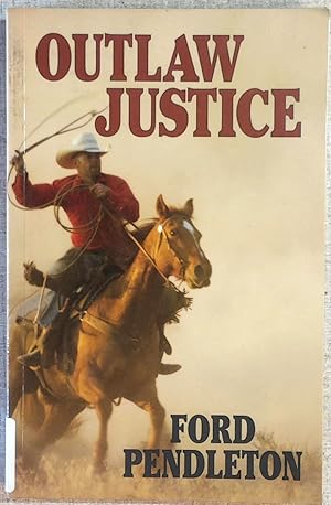 Seller image for Outlaw Justice (Wheeler Large Print Western) for sale by Drew