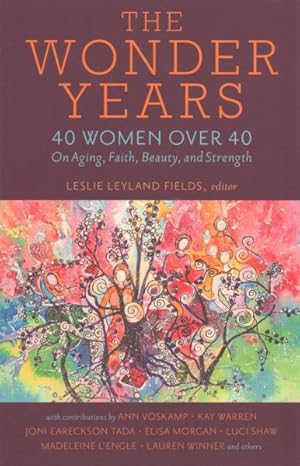 Seller image for Wonder Years : 40 Women over 40 on Aging, Faith, Beauty, and Strength for sale by GreatBookPrices