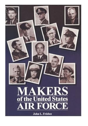 Bild des Verkufers fr Makers of the United States Air Force by Office of Air Force History (2015-02-26) zum Verkauf von Drew