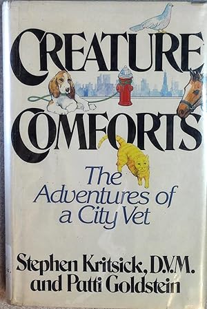 Seller image for Creature Comforts: The Adventures of a City Vet for sale by Drew