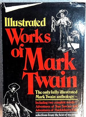 Seller image for The Illustrated Works of Mark Twain for sale by Drew